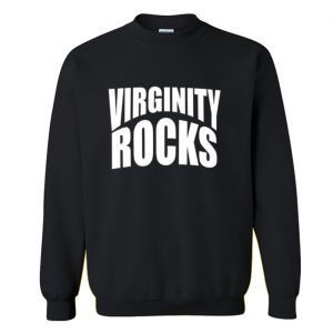 Virginity Rocks Crewneck Sweatshirt (BSM)