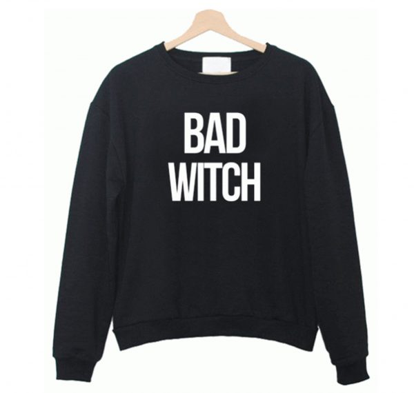 Bad Witch Sweatshirt (BSM)