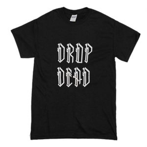 Calum Hood Drop Dead T Shirt (BSM)