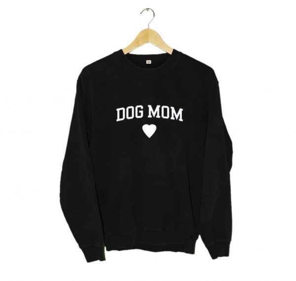 Dog Mom Sweatshirt (BSM)