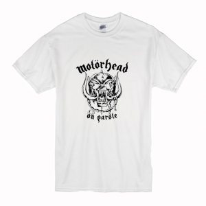 Motorhead On Parole T-Shirt (BSM)