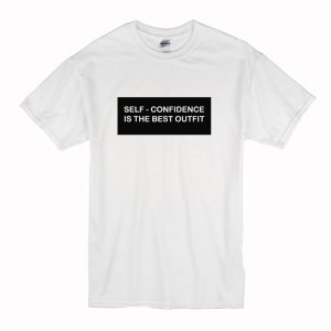 Self Confidence Is The Best Outfit T-Shirt (BSM)