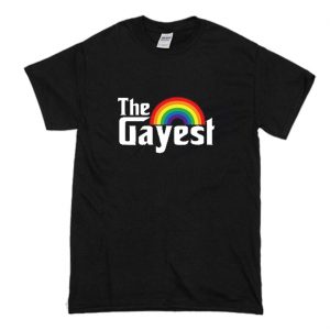 The Gayest T Shirt (BSM)