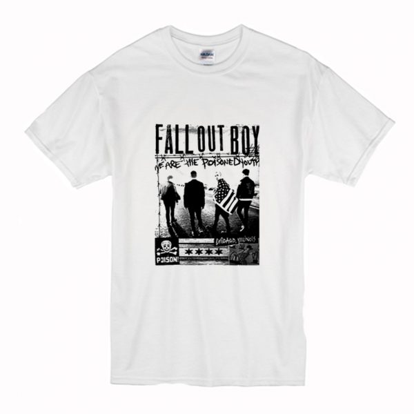 We are the poisoned youth Fall Out Boy T-Shirt (BSM)