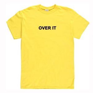 Over It Letter T-Shirt (BSM)