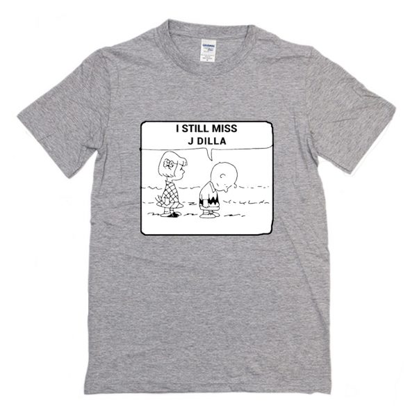 The Peanuts, I still miss J Dilla T-Shirt (BSM)