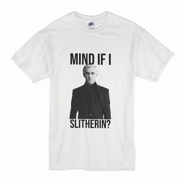 Tom Felton Mind If I Slytherin T-Shirt (BSM)