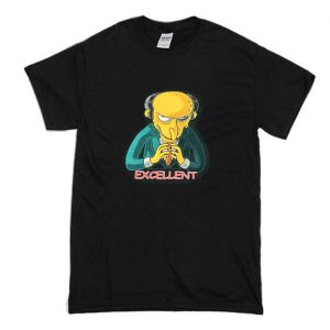 Mr Burns Excellent T-Shirt (BSM)