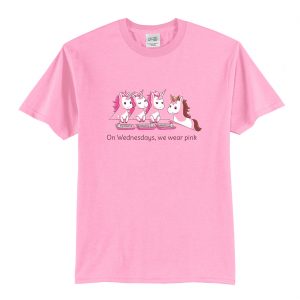 Unicorn on wednesdays we wear pink T Shirt (BSM)