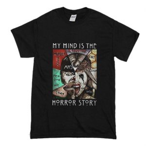 American Horror Story My Mind Is The Horror Story T-Shirt (BSM)