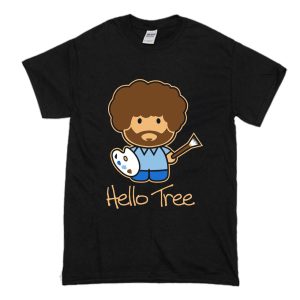 Bob Ross Hello Tree Funny T Shirt (BSM)