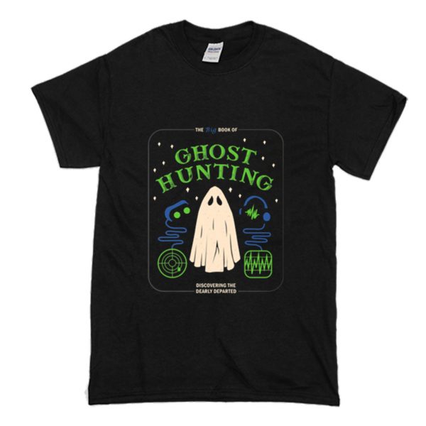 Ghost Hunting T-Shirt (BSM)
