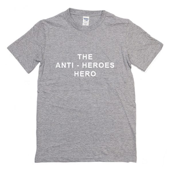 The Anti-Heroes Hero T-Shirt (BSM)