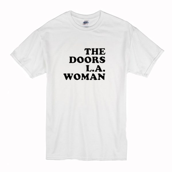 The doors La woman T-Shirt (BSM)