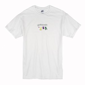 Girlfriends T-Shirt (BSM)