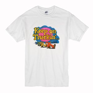 Keep On Truckin’ T-Shirt (BSM)