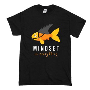 Mindset is Everything T Shirt (BSM)