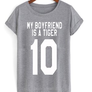 My Boyfriend Is A Tiger T-Shirt (BSM)