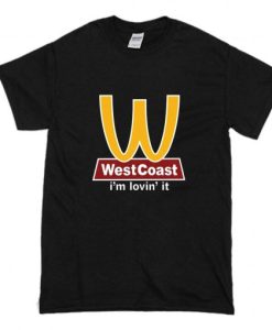 West Coast I’m Lovin’ It T-Shirt AI