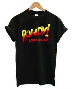 WWE Ronda Rousey Rowdy T Shirt AI