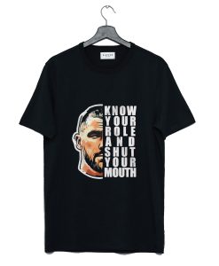 Travis Kelce Know Your Role And Shut Your Mouth T Shirt AI